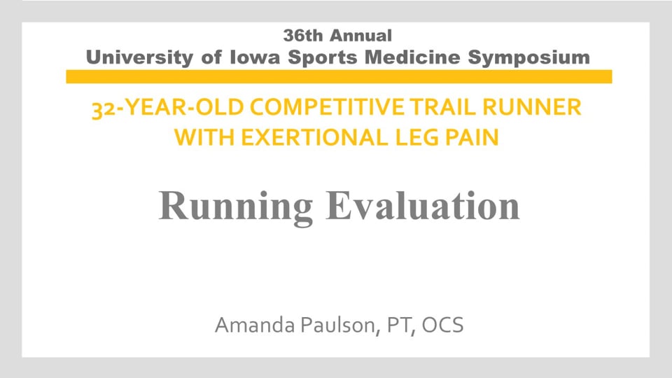 U of Iowa 36th Sports Med Symposium: Running Evaluation