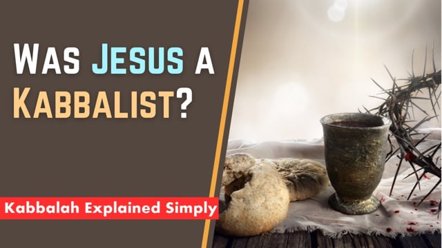 Was Jesus a Kabbalist