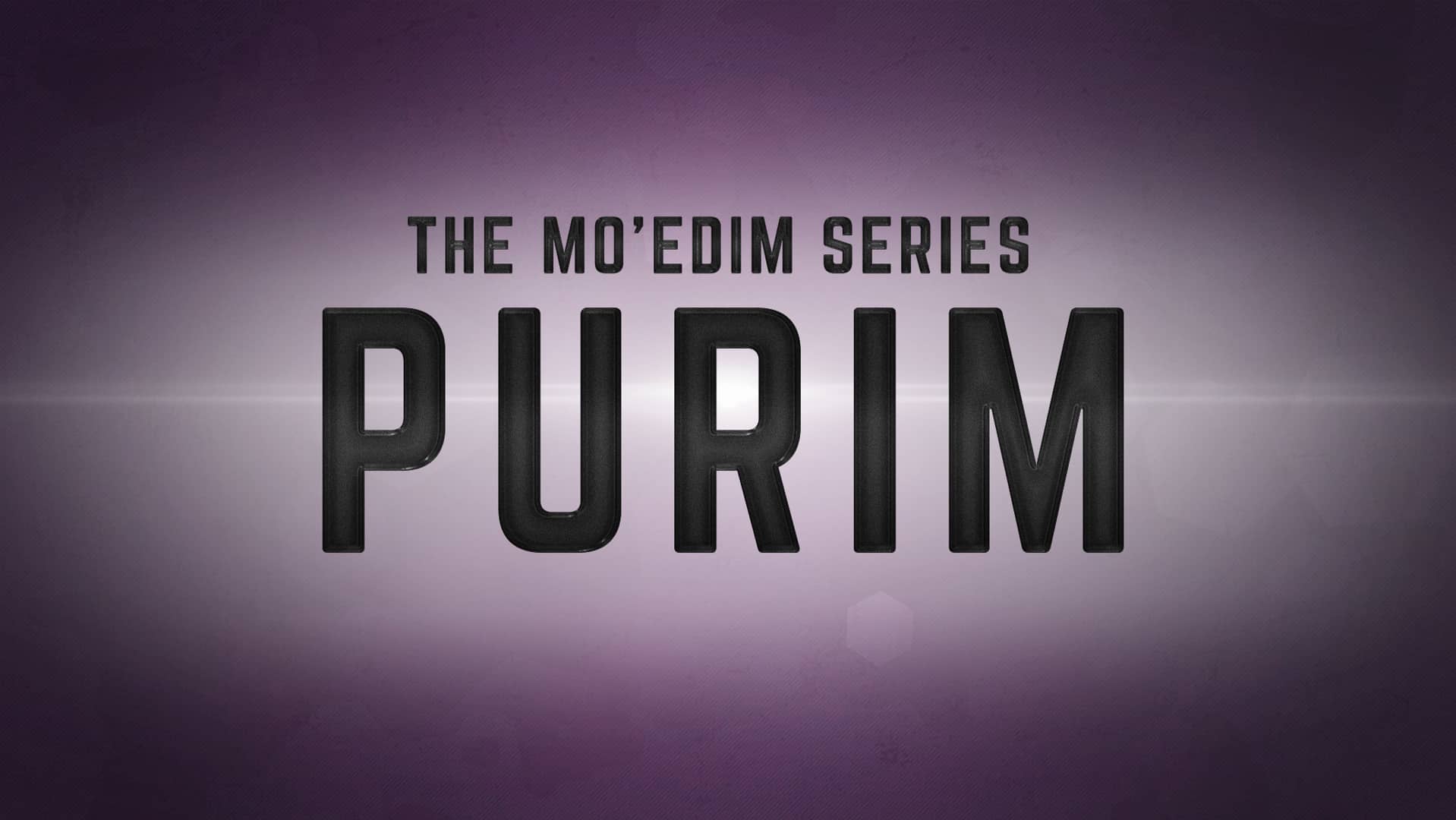 The Mo’edim Series - Purim on Vimeo