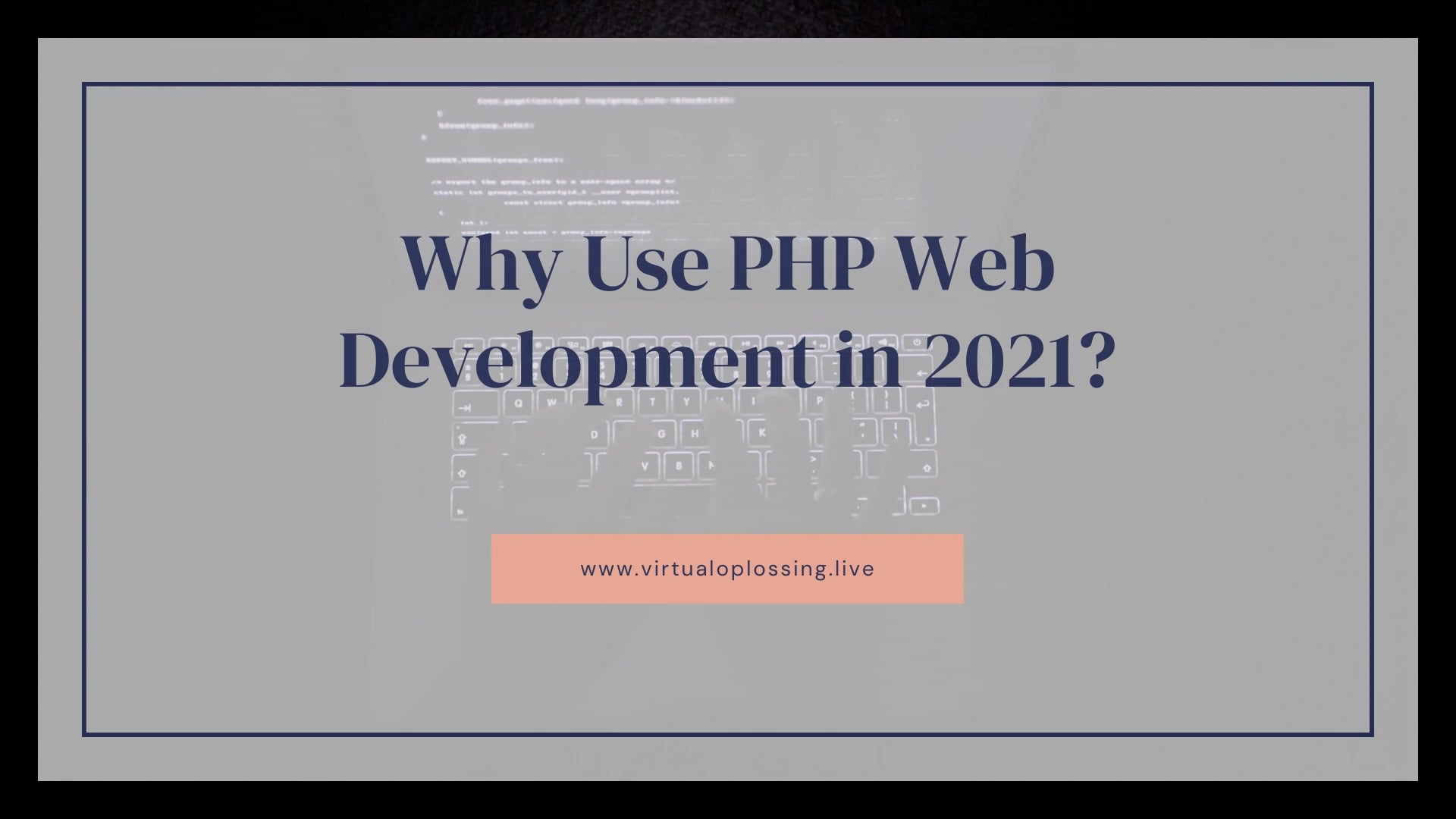 Why Use PHP Web Development in 2021? on Vimeo