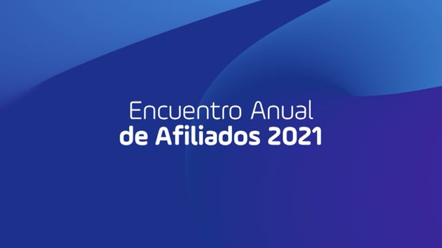 Encuentro Anual de Afiliados 2021.mp4