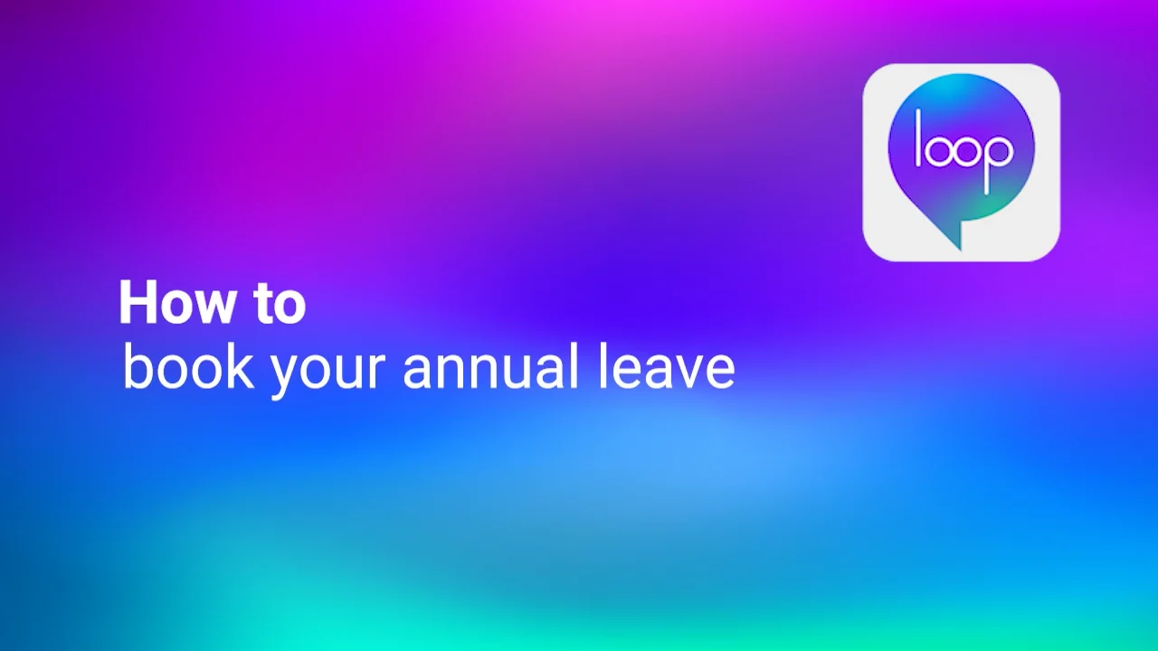 Loop | How to book your annual leave | Short Demo