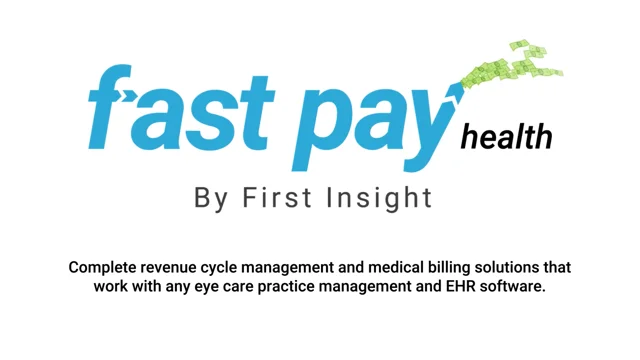 Get Paid Faster With Fast Pay Health Optometric Billing Solutions