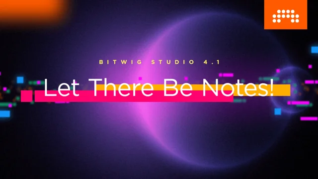 Bitwig Studio 4.1: Let There Be Notes!