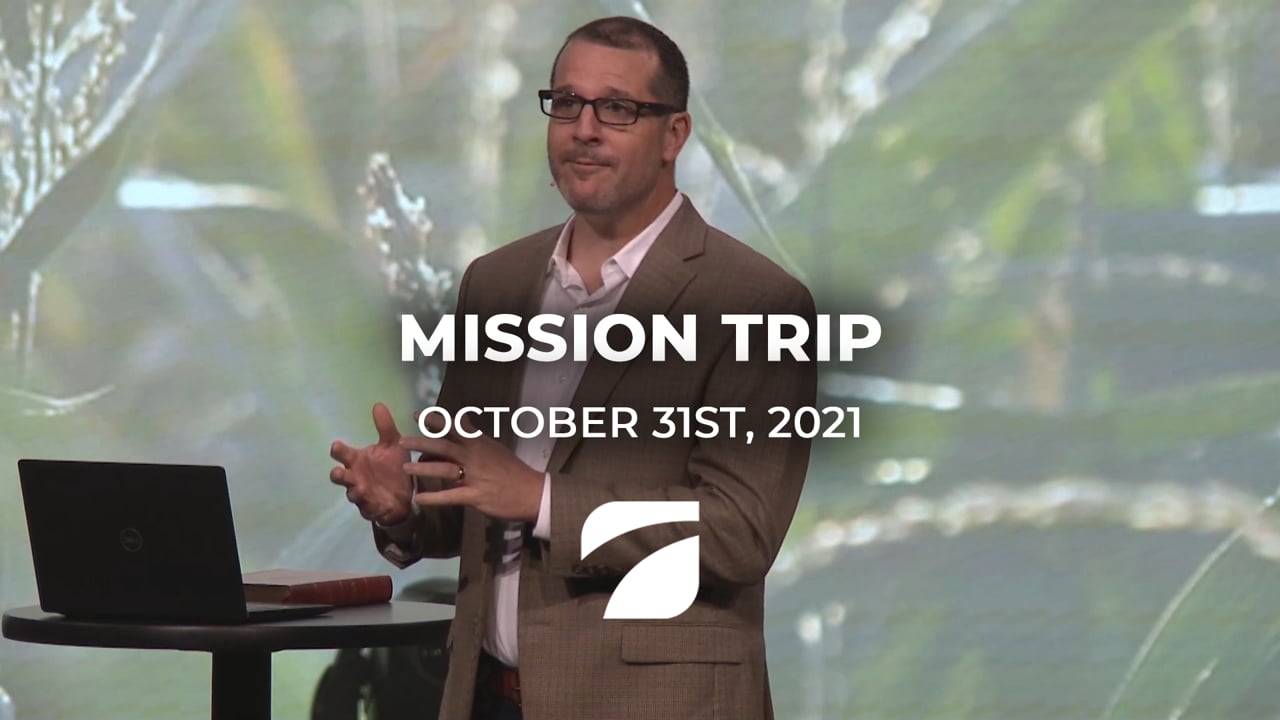 Mission Trip - Pastor Ron Cooney (October 31st, 2021)