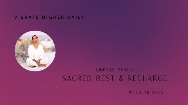Liminal Space Sacred Rest & Recharge