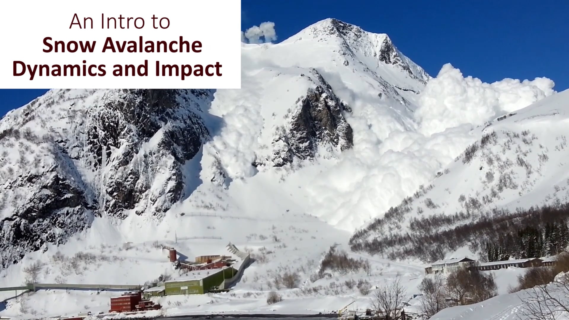 An intro to snow avalanche dynamics and impact