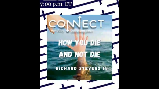 Richard Stevens III - How You Die and not Die - 11_2_2021