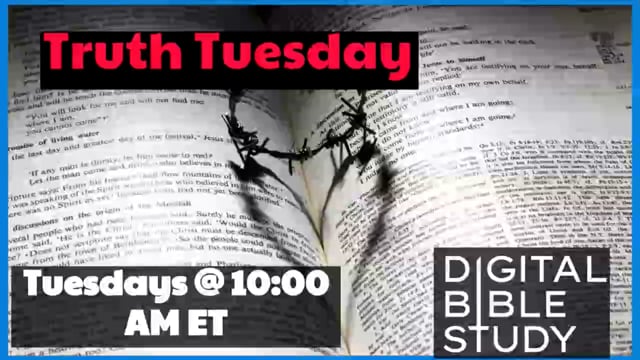 Truth Tuesday - How to Ascertain Biblical Authority - Part 6 - 11_2_2021