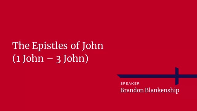 The Epistles of John - 1 John 2 - 10_8_2021