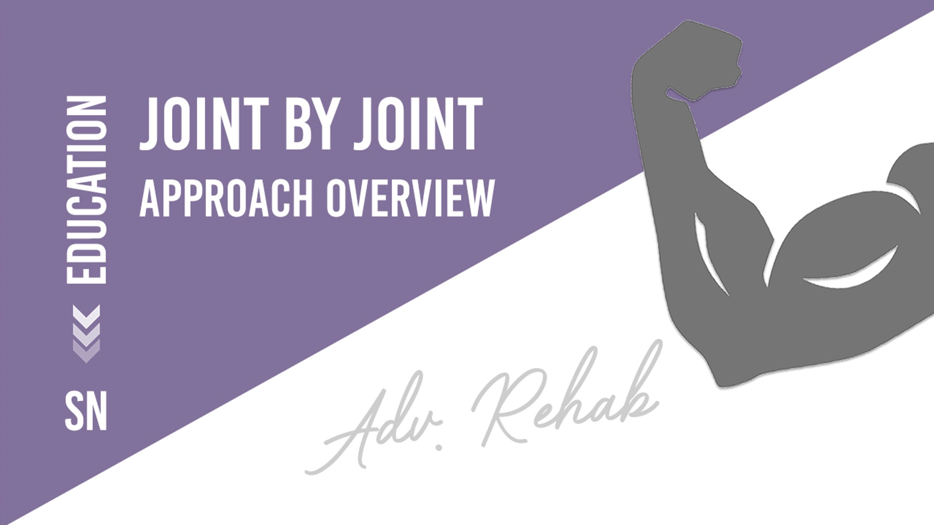 Joint by Joint Approach Overview
