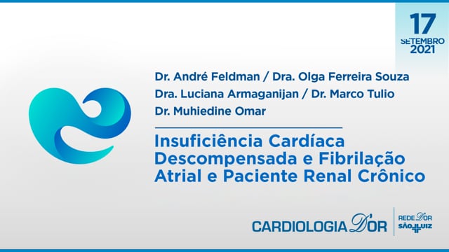 Insuficiência Cardíaca Descompensada e Fibrilação Atrial e Paciente Renal Crônico