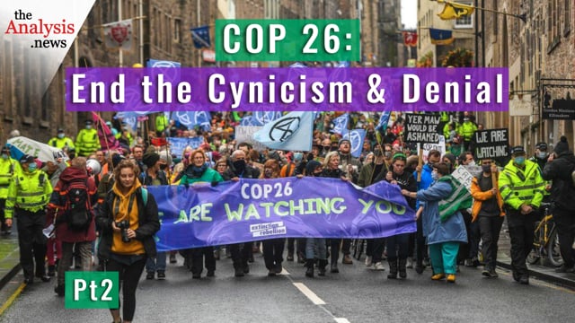 COP 26: End the Cynicism and Denial - Pt 2