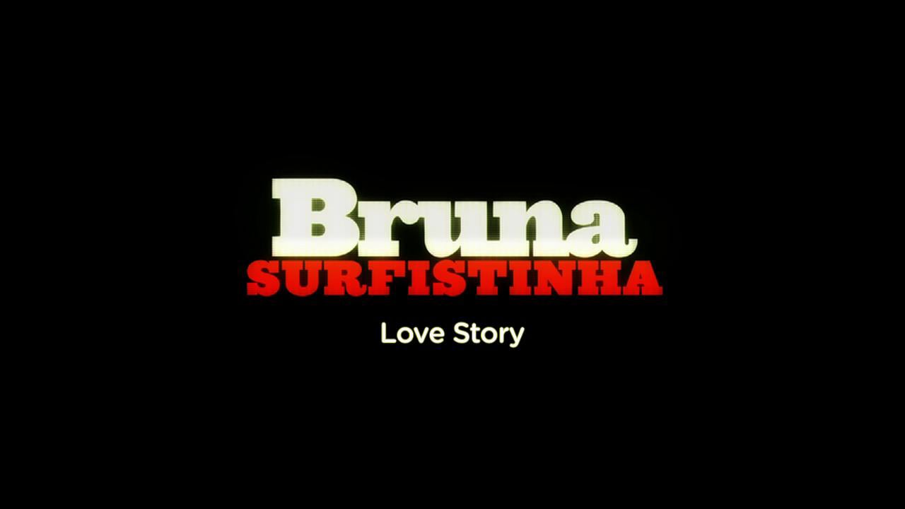 Bruna Surfistinha - Making Of (Love Story)