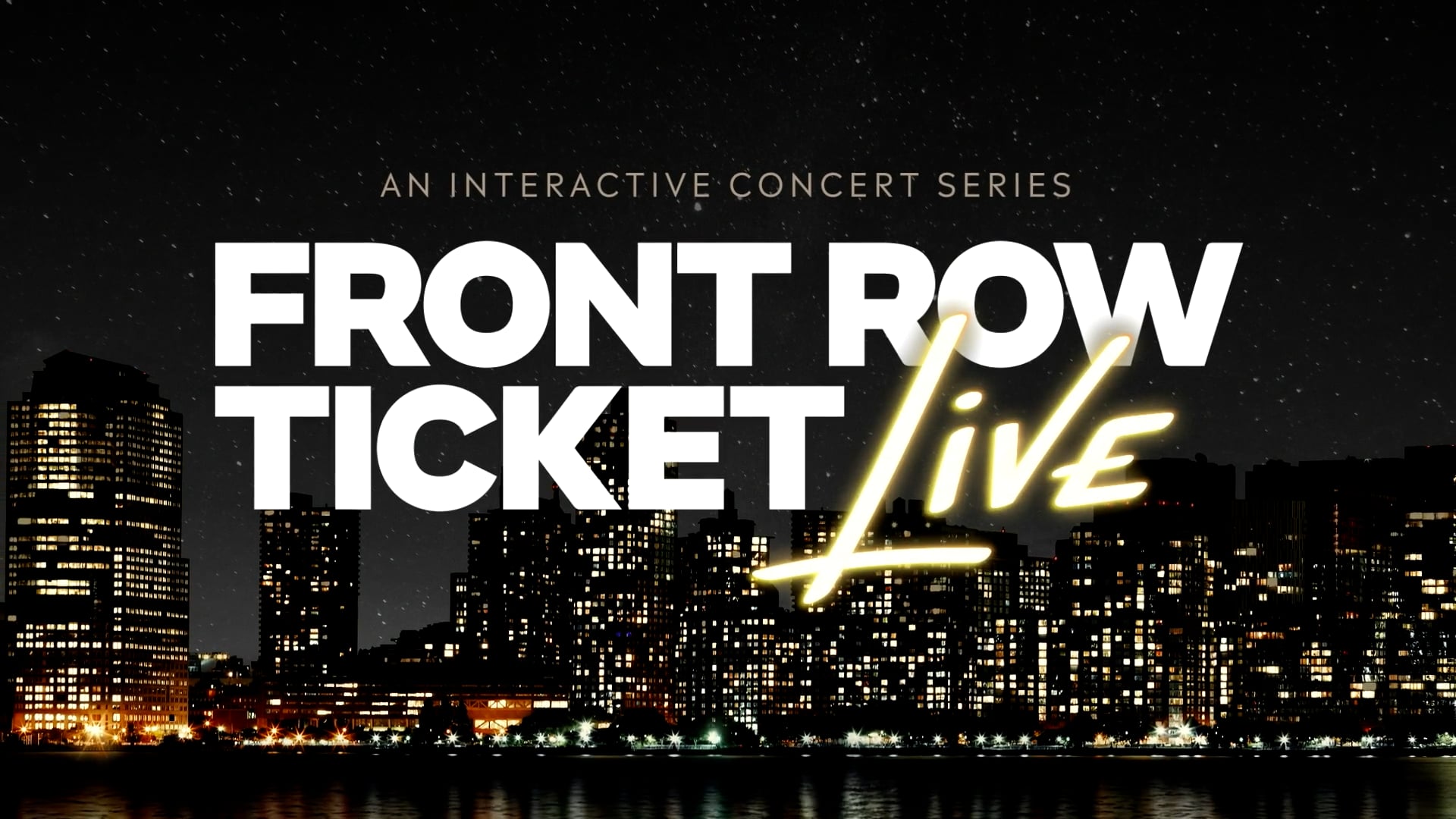 Front Row Ticket Live - Promo