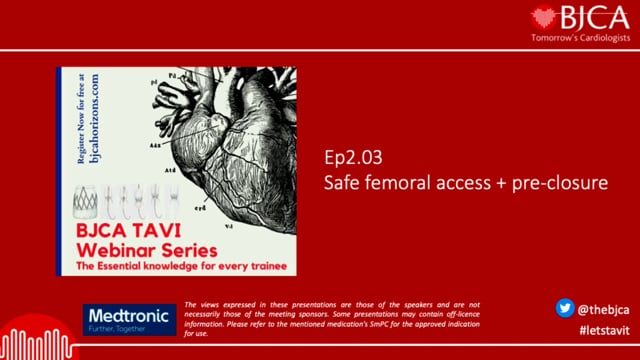 TAVI SERIES: Safe femoral access and pre-closure - Ep 2.03