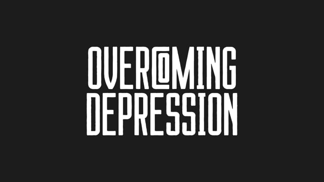 Overcoming Depression // 11.07.2021