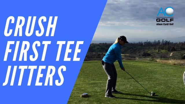 First Tee Jitters