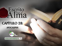 Escrito para el alma- Capítulo 28- Apocalipsis