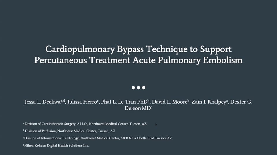 Cardiopulmonary Bypass Technique to Support Percutaneous Treatment Acute Pulmonary Embolism: <br> Jessa Deckwa, MD