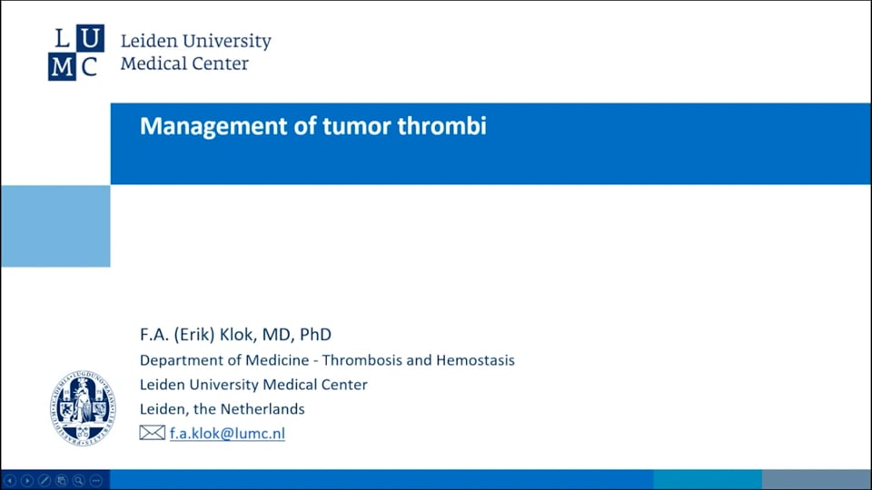Tumor Thromboembolism<br>Frederikus A. Klok, MD