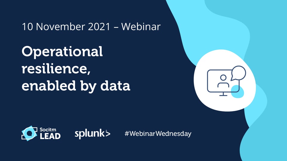 Webinar Wednesday - Operational resilience, enabled by data - 10th Nov 2021