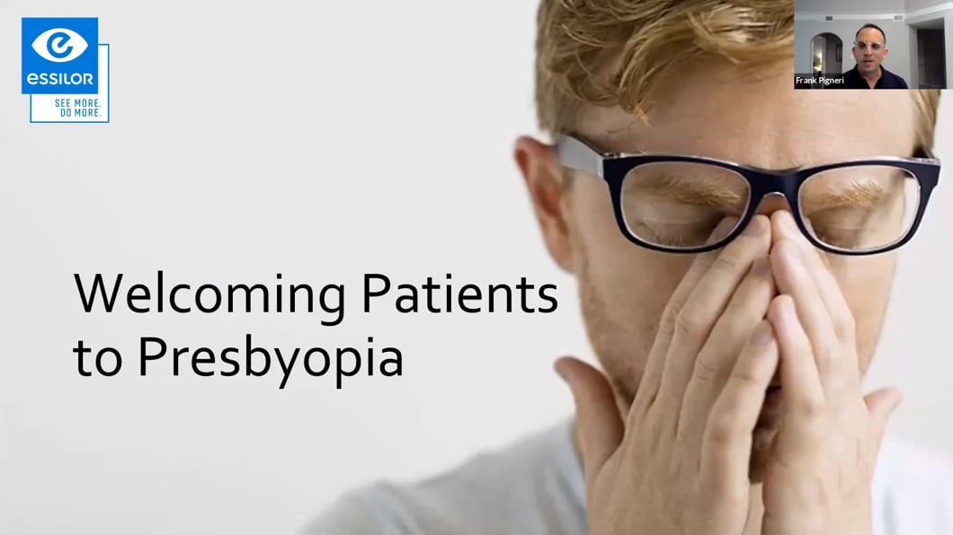 Welcoming Patients to Presbyopia