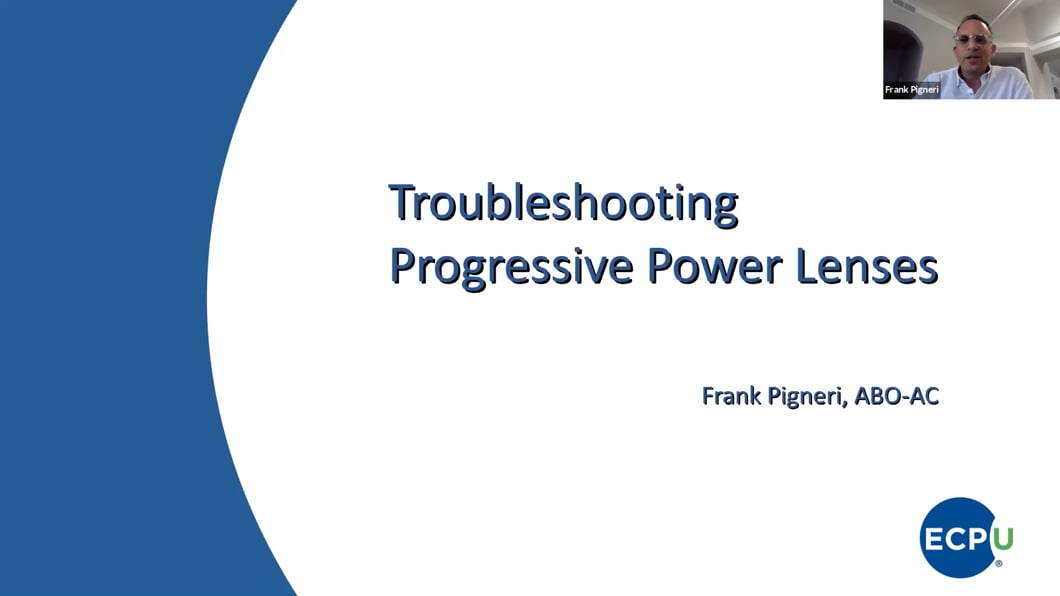 Troubleshooting Progressive Power Lenses