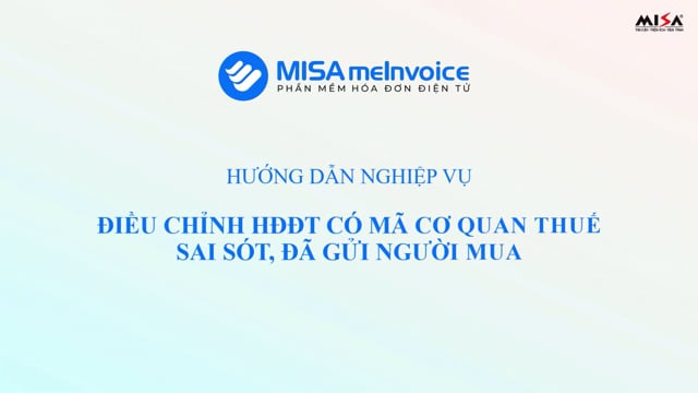 Mới] Hướng dẫn xử lý hóa đơn sai sót theo thông tư 78 và Nghị định 123