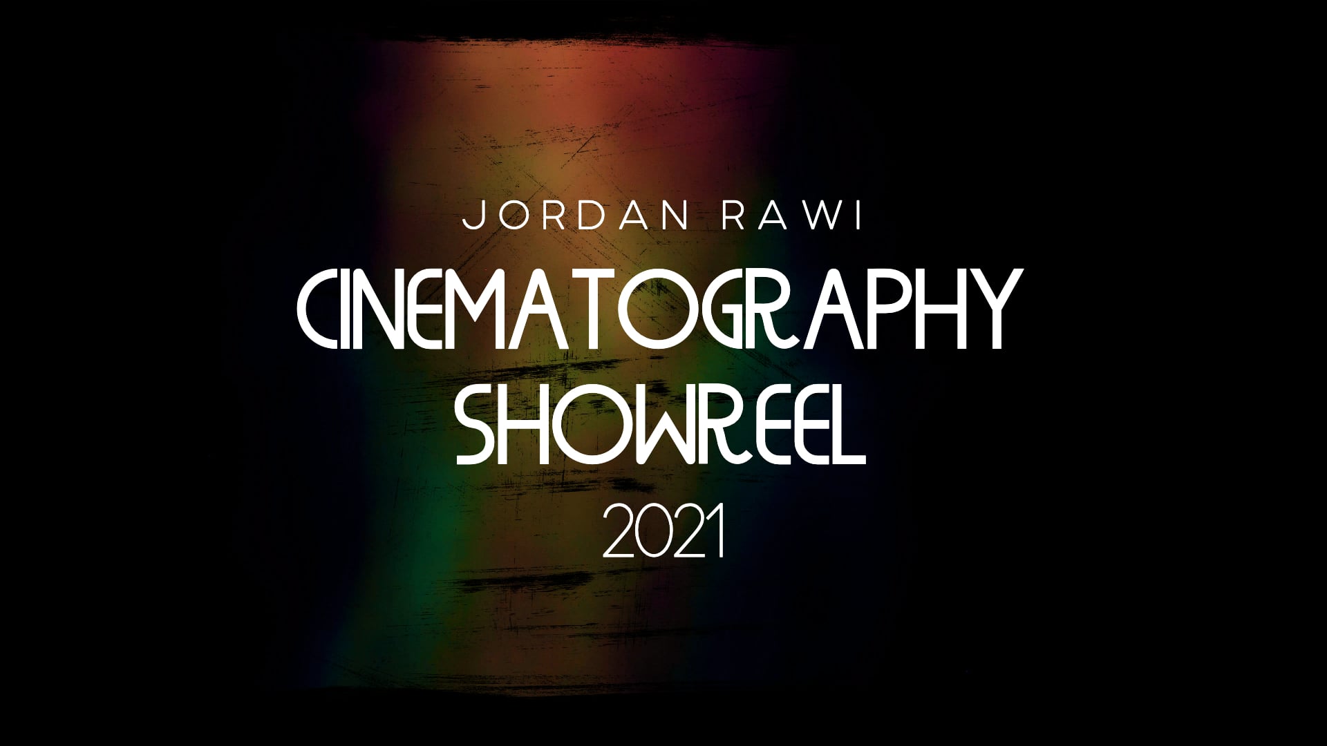 Jordan Rawi Cinematography Showreel 2021
