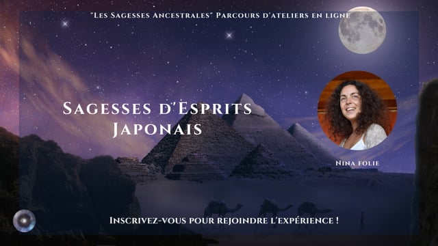 Sagesses d'Esprits Japonais avec Nina Folie