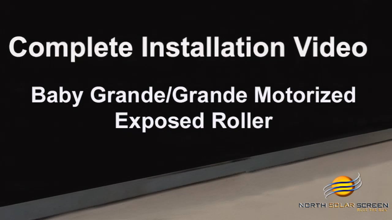 Complete Installation Baby Grande Grande Motorized Exposed Roller
