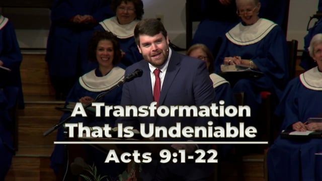 A Transformation That Is Undeniable | Acts 9:1-22