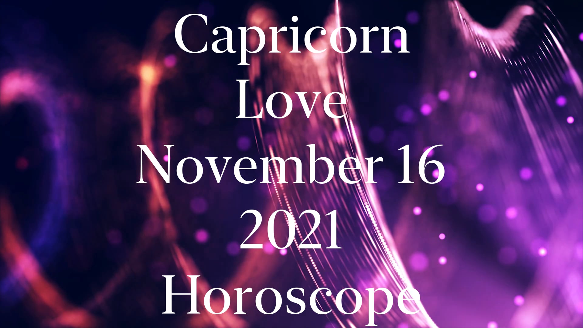 Capricorn Love Horoscope for November 16 2021 Shorts on Vimeo
