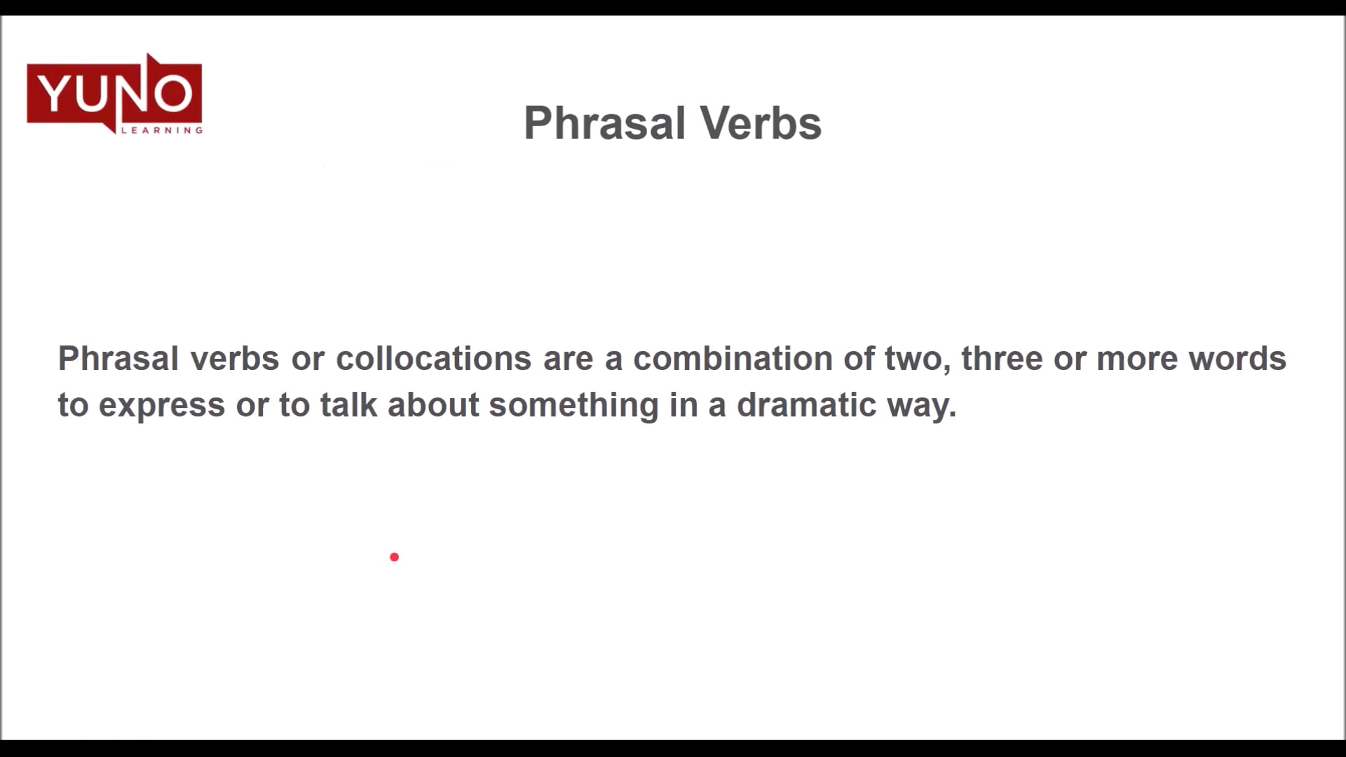 Learn about Phrasal Verbs
