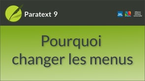 Pourquoi changer les menus