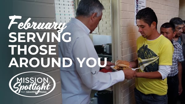 Monthly Mission Video - Serving Those Around You