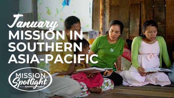 Monthly Mission Video - Mission in Southern Asia-Pacific