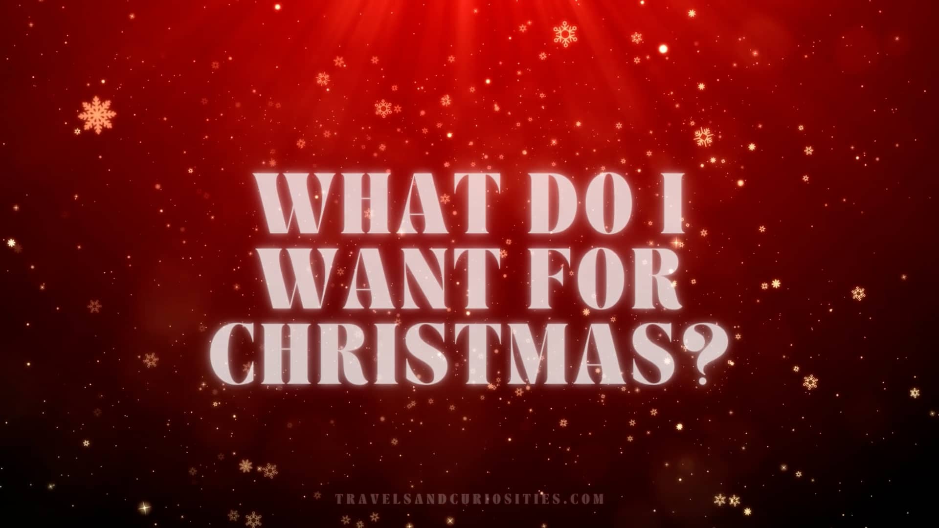 What Do I Want For Christmas on Vimeo