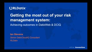 Getting the most out of your risk management system: Achieving outcomes in DatixWeb and DCIQ