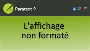 À quoi sert l'affichage non formaté?