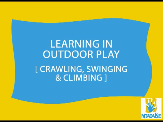 Outdoor Play: Crawling, Swinging & Climbing