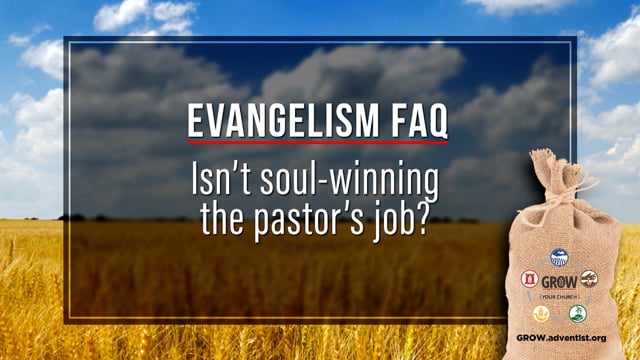 “Isn’t Soulwinning the Pastor’s Job?”