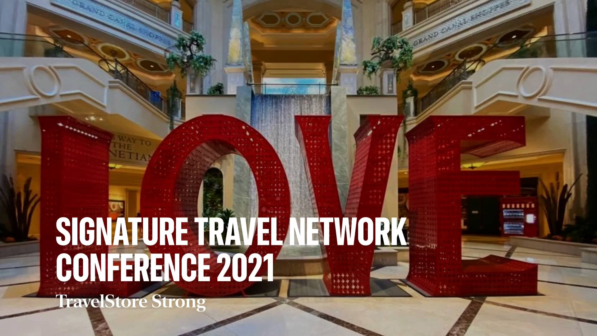TravelStore Strong! Signature Travel Network Conference 2021 on Vimeo