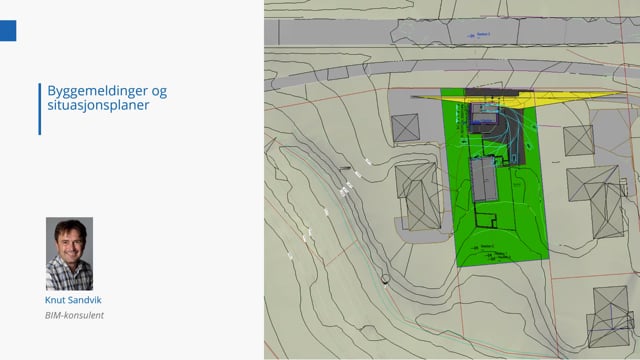 BIMCon 2021 Boligprodusent 6.5 Byggemeldinger og situasjonsplaner