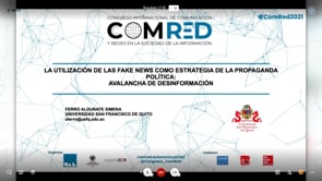 La propaganda política a través de la utilización de fake news: elecciones Ecuador 2021, preparándonos para la desinformación