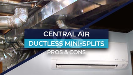 Central Air HVAC System vs Ductless Mini-Splits: Pros & Cons