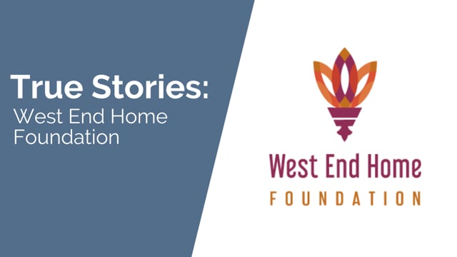 West End Home Foundation - Customer Success Story (Dianne Oliver - Executive Director)