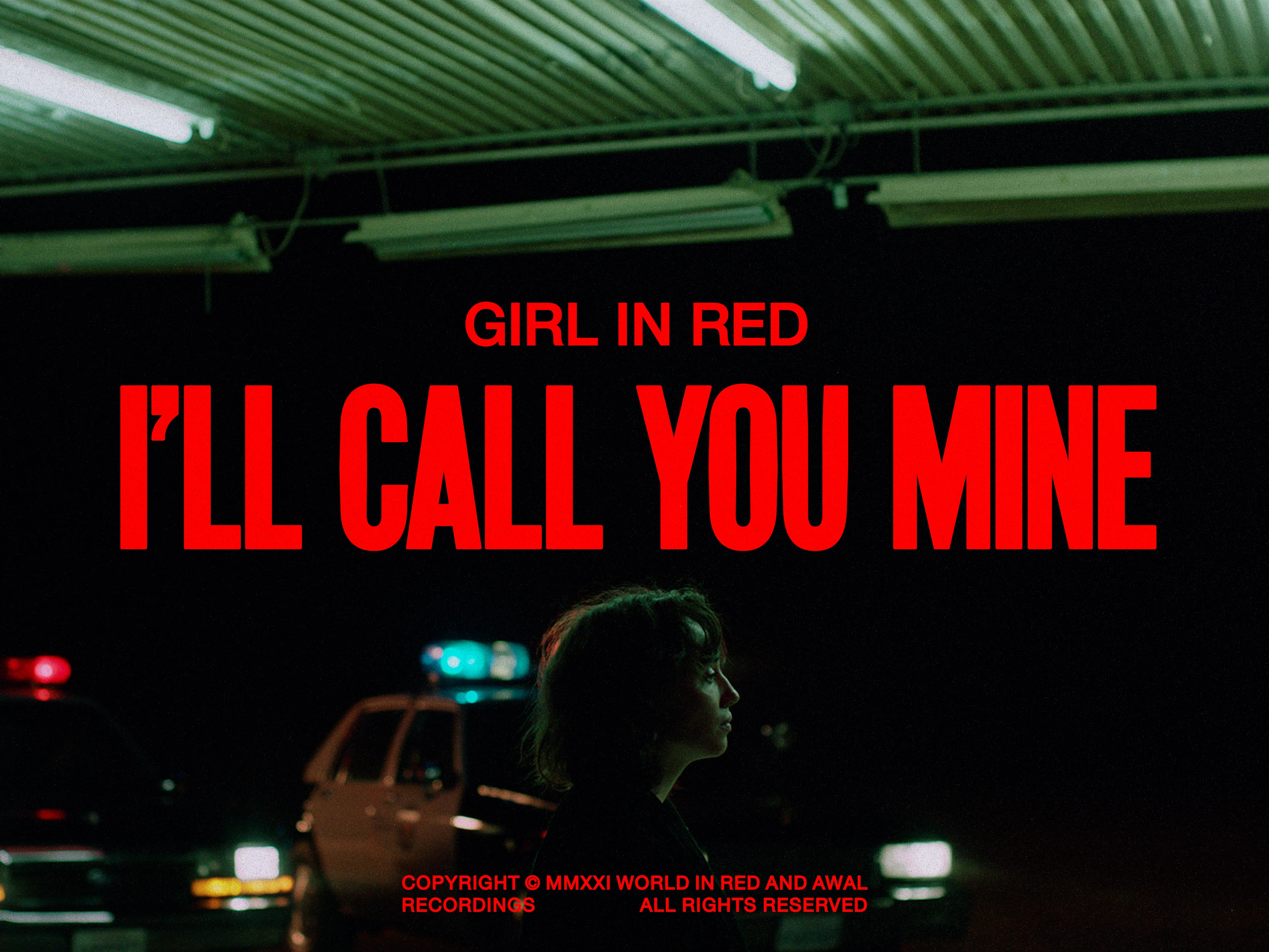 Girl in red i ll call you. I'll Call you mine girl in Red. Ill Call you mine girl in Red.