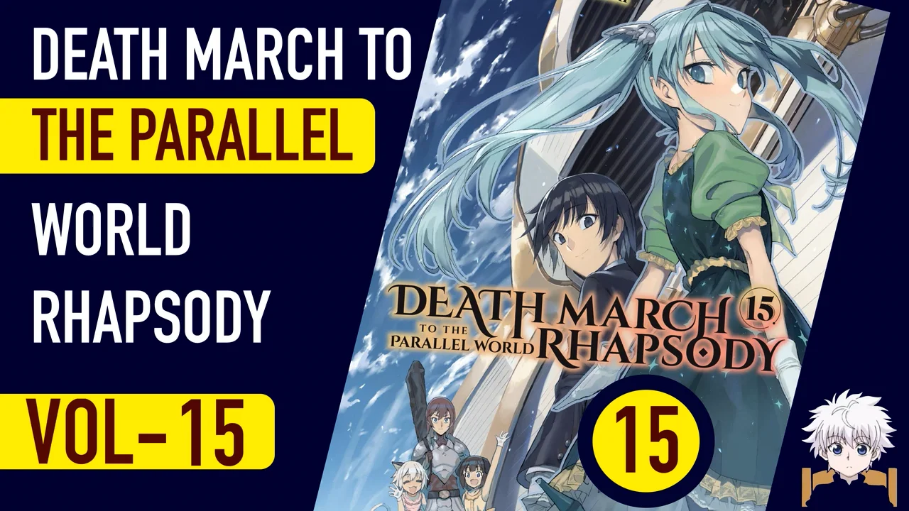 Death March to the Parallel World Rhapsody Manga Volume 15